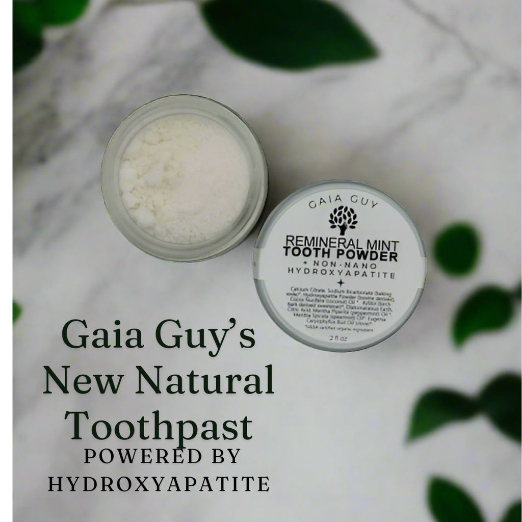 Gaia Guy’s New Natural Toothpaste Powered by Hydroxyapatite: Strengthen, Remineralize, and Protect Your Teeth